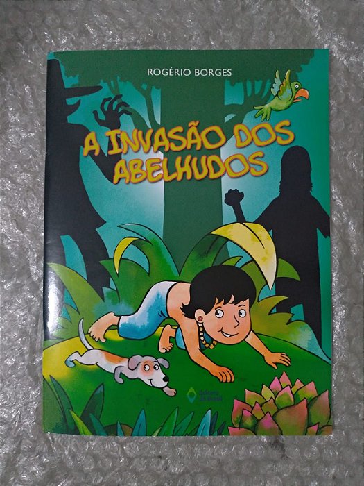 A Invasão dos Abelhudos - Rogério Borges