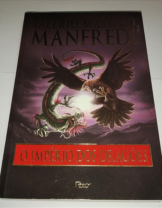 O império dos dragões - Valerio Massimo Manfredi