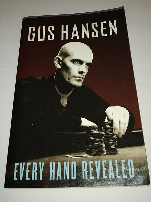 Every Hand Revealed - Gus Hansen (em inglês)