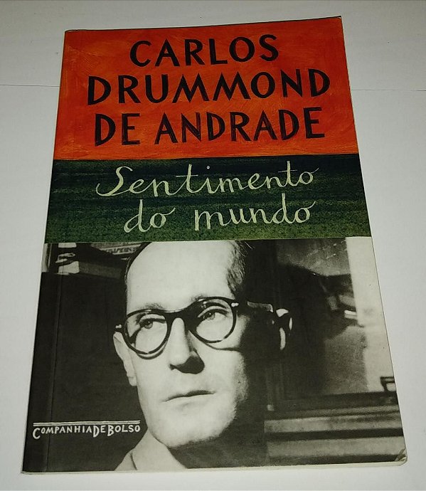 Sentimento do mundo - Carlos Drummond de Andrade - Cia de Bolso