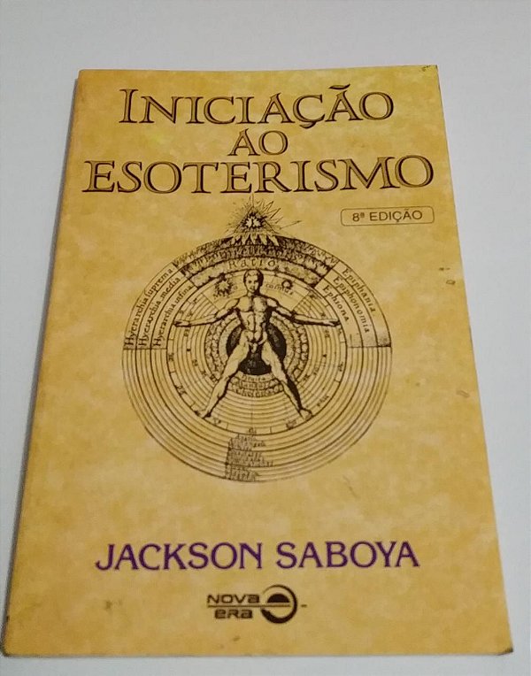 Iniciação ao esoterismo - Jackson Saboya