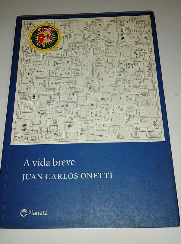 A Vida breve - Juan Carlos Onetti