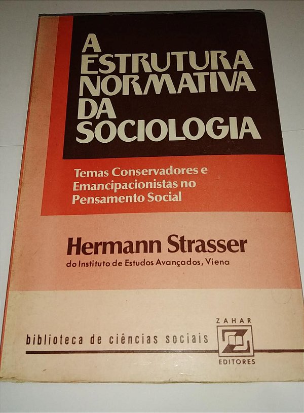 A estrutura normativa da sociologia - Hermann Strasser