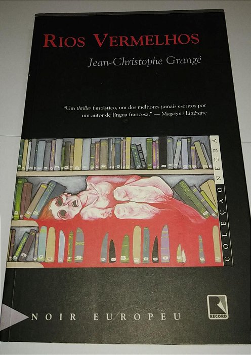 Rios vermelhos - Jean Christophe Grangé - Thriller