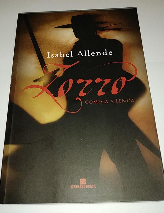 Zorro começa a lenda - Isabel Allende