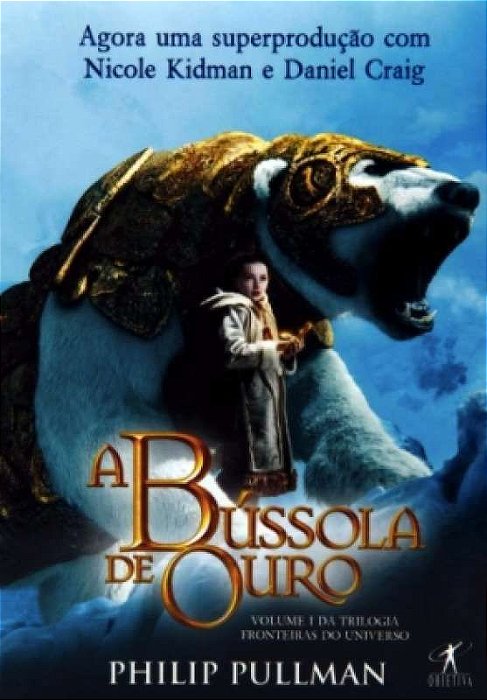 A Bússola de ouro - Philip Pullman - Volume 1