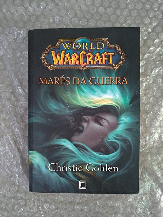 Marés da Guerra - Christie Golden