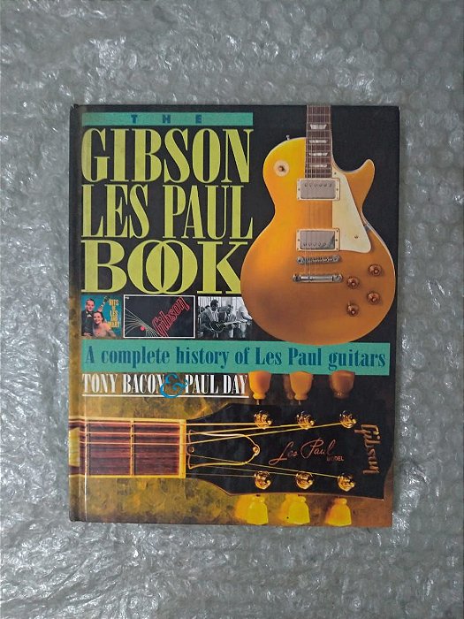 The Gibson Les Paul Book - Tony Bacon E Paul Day