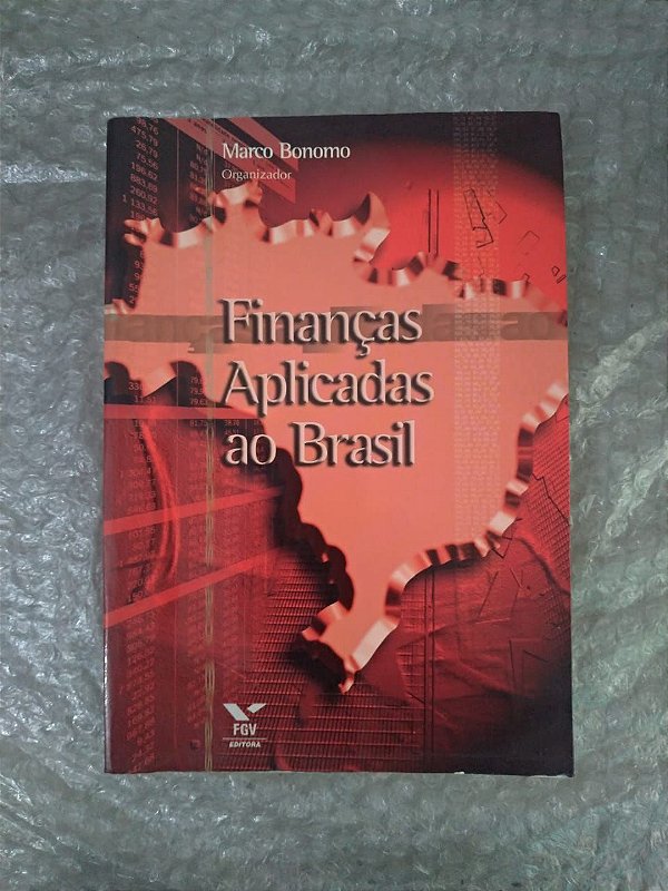 Finanças Aplicadas ao Brasil - Marco Bonomo