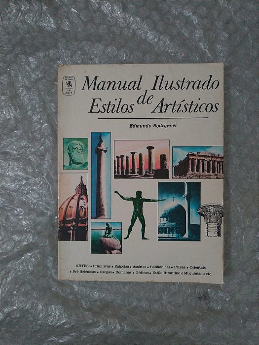 Manual Ilustrado de Estilos Artísticos - Edmundo Rodrigues