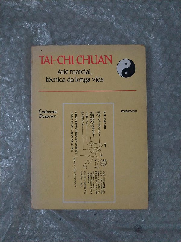 Tai-Chi Chuan - Arte Macial, Técnica da Longa Vida - Gatherine Despeux