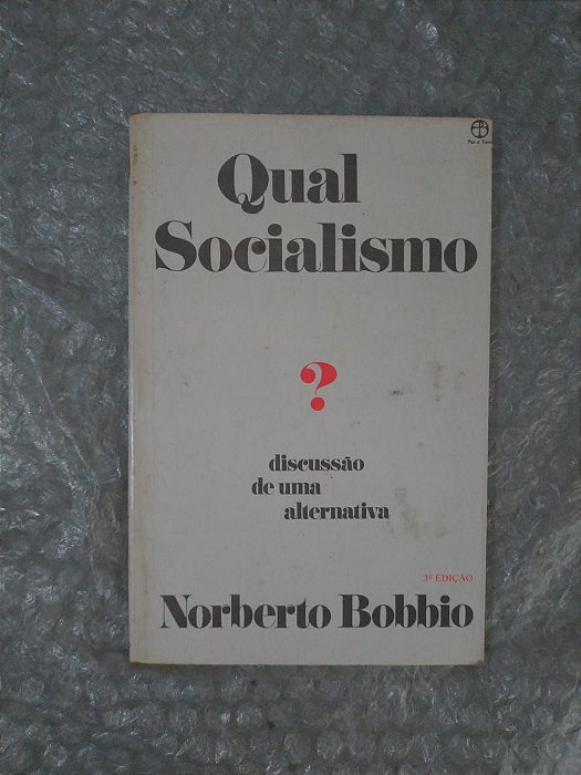 Qual Socialismo? - Norberto Bobbio