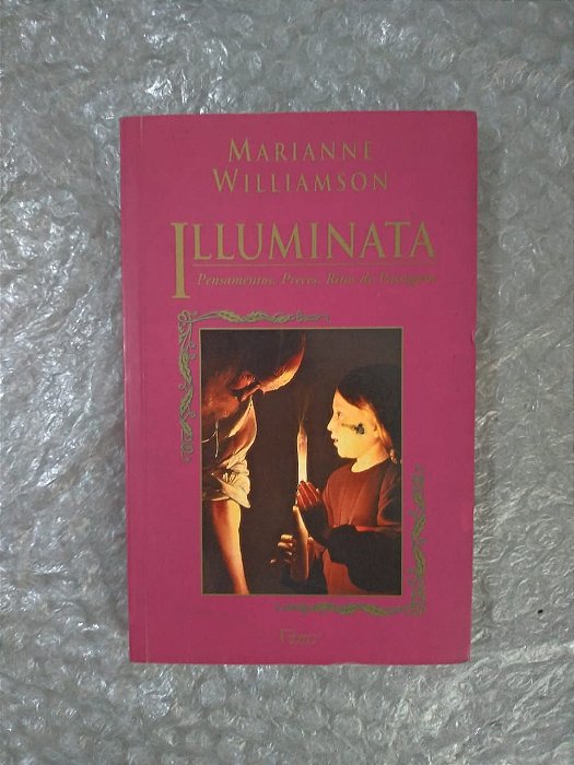 Illuminata - Marianni Williamson