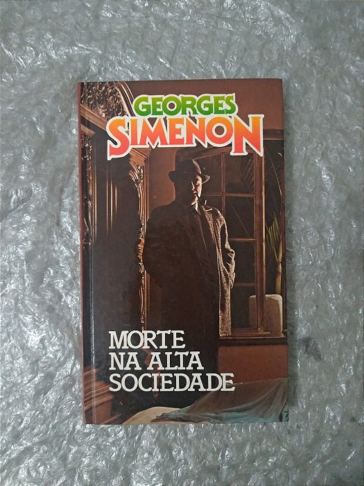 Morte na Alta Sociedade - Georges Simenon