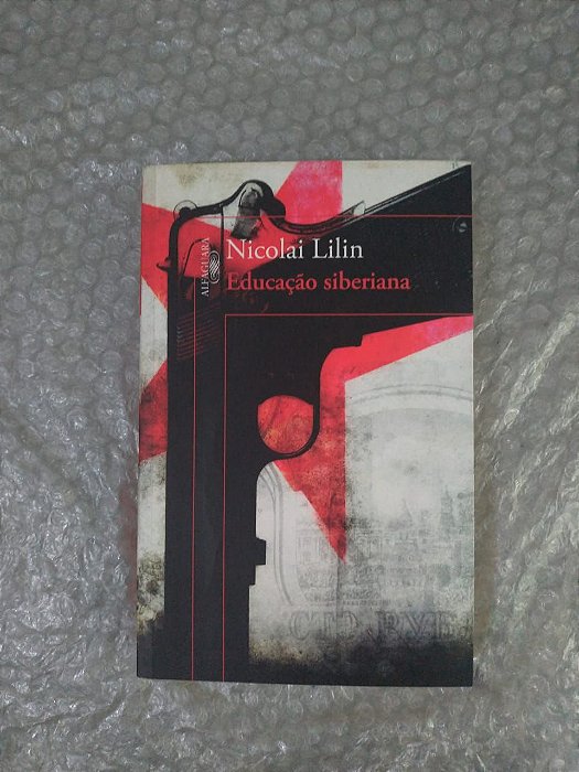 Educação Sibiriana - Nicolai Lilin