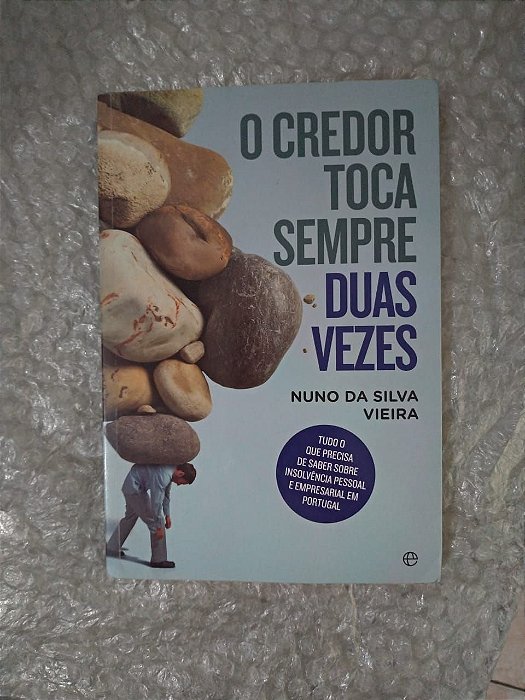 O Credor Roca Sempre Suas Vezes - Nuno da Silva Vieira