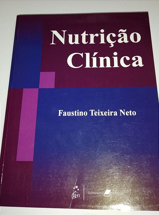 Nutrição clínica - Faustino Teixeira Neto