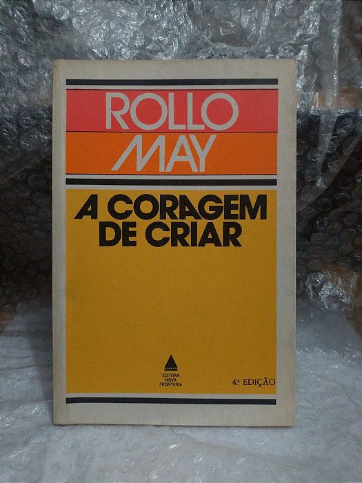 A Coragem de Criar - Rollo May