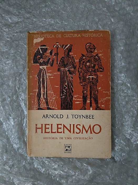 Helenismo - Arnold J. Toynbee
