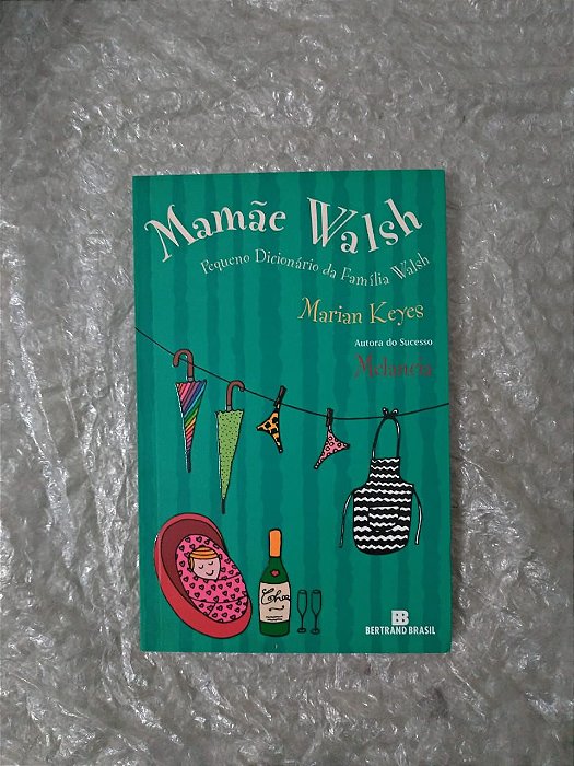 Mamãe Walsh - Marian Keyes