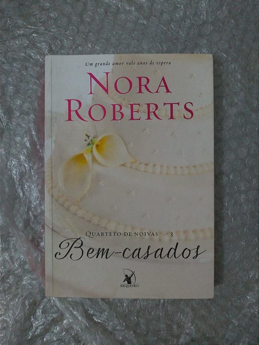 Bem-Casados - Nora Roberts