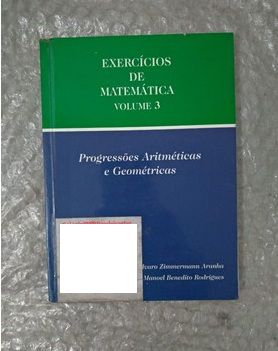 Exercícios de Matemática Vol. 3 - Álvaro Zimmermann Aranha e Manoel Benedito Rodrigues