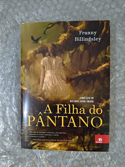 A Filha do Pântano - Franny Billingsley