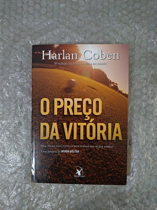 O Preço da Vitória  - Harlan Coben (amarelado)