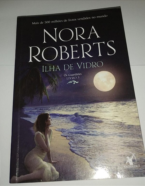 Ilha de vidro - Nora Roberts - Os guardiões vol. 3 - Lacrado - Black Friday 1 unidade por cliente