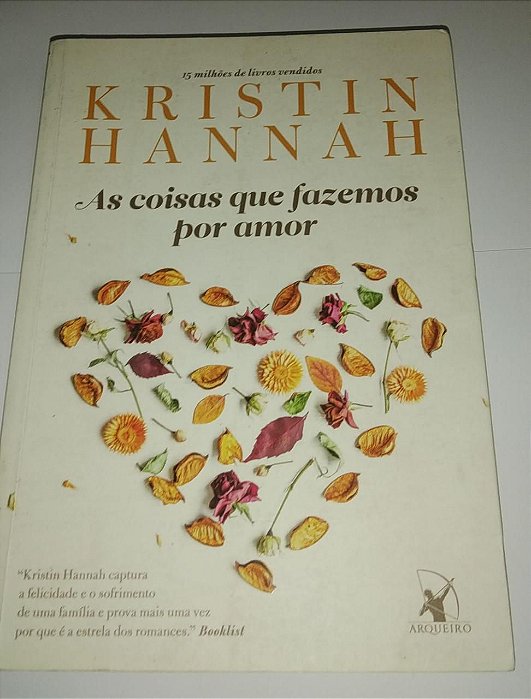 As coisas que fazemos por amor - Kristin Hannah