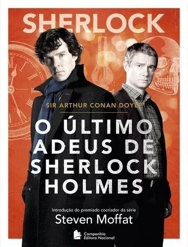 O Último adeus de Sherlock Holmes - Steven Moffat