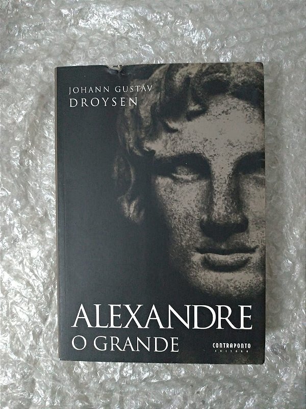 Alexandre o Grande  - Johann Gustav Droysen