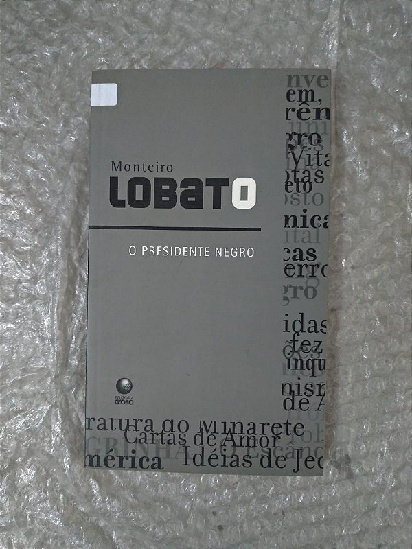 O Presidente Negro - Monteiro Lobato
