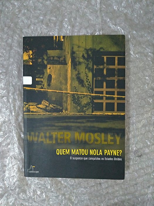 Quem Matou Nola Payne? - Walter Mosley