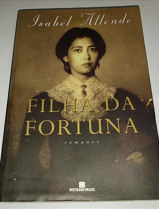 Filha da fortuna - Isabel Allende