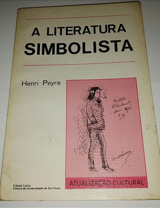 A literatura simbolista - Henri Peyre