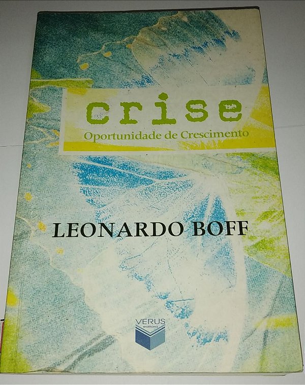 Crise - Oportunidade de crescimento - Leonardo Boff