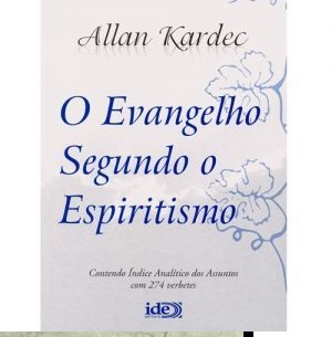 Evangelho segundo o espiritismo - Allan Kardec