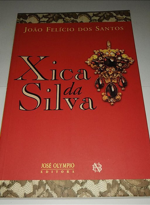 Xica da Silva - João Felício dos Santos
