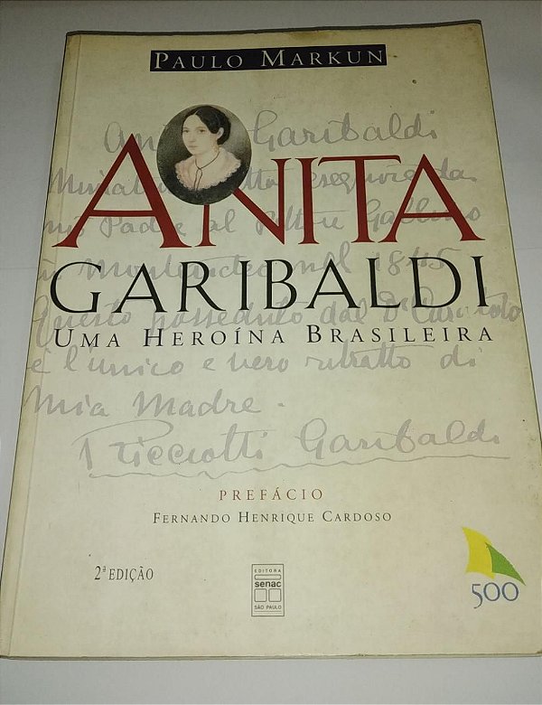 Anita Garibaldi - Uma heroína brasileira - Paulo Markun
