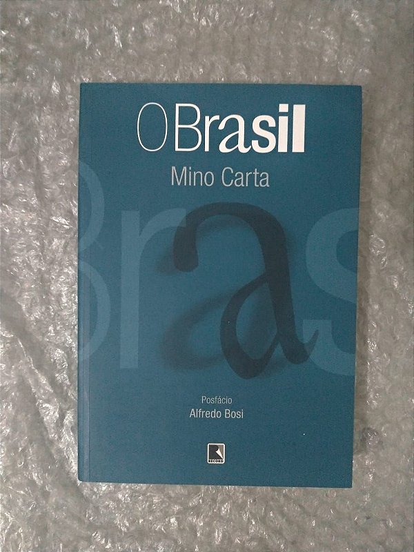 O Brasil - Mino Carta