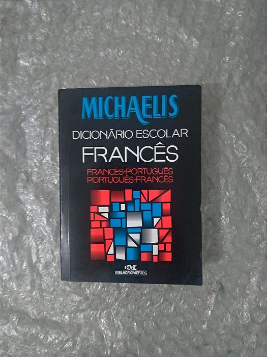 Dicionário Escolar Michaelis  - Francês (Francês/Português - Português/Francês)