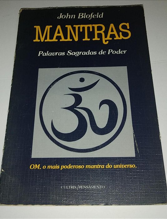 Mantras - Palavras sagradas de poder - John Blofeld