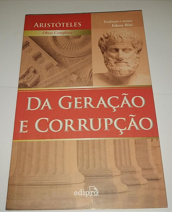 Da geração e corrupção - Aristóteles - Obras completas