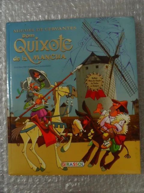 Dom Quixote de la Mancha - Miguel de Cervantes - Ilustrado _ Girassol