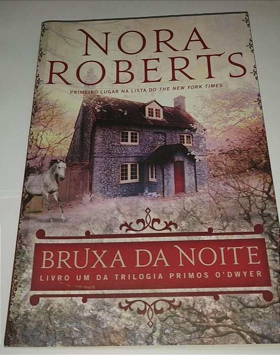 Bruxa da noite - Livro 1 da Trilogia Primos O'Dwyer - Nora Roberts (marcas)