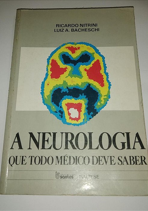 A neurologia que todo médico deve saber - Ricardo Nitrini