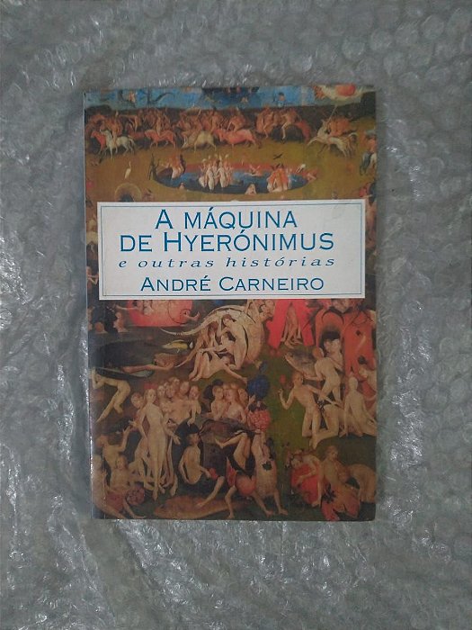 A Máquina de Hyerónimus e Outras Histórias - André Carneiro