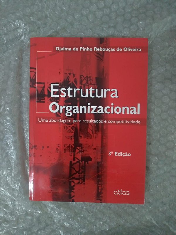 Estrutura Organizacional - Djalma de Pinho Rebouças de Oliveira -  Seboterapia - Livros