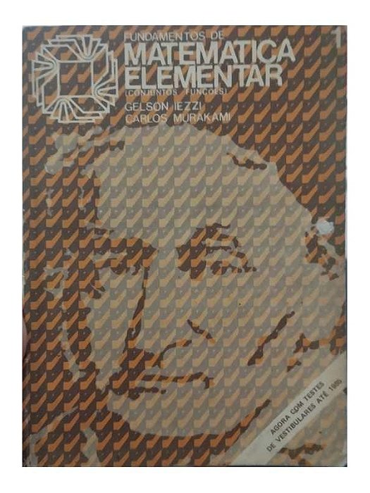 Fundamentos de Matemática Elementar 1 - Gelson Iezzi - Conjuntos e Funções 6. ed.